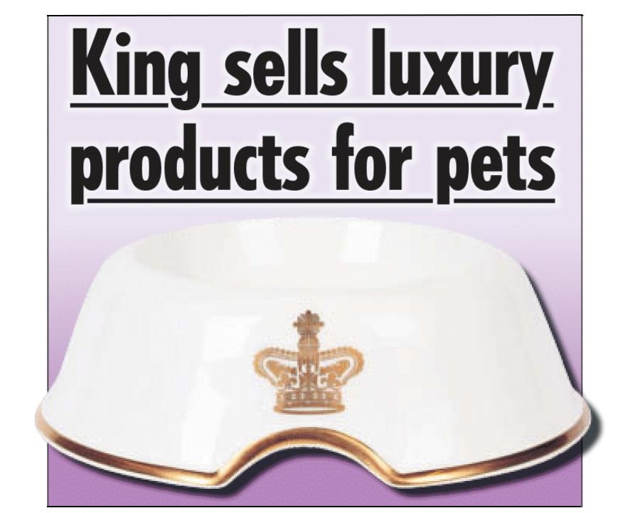 King Sells Luxury Pet Products